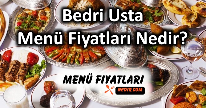 Bedri Usta Menü Fiyatları