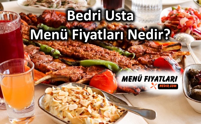 Bedri Usta Menü Fiyatları