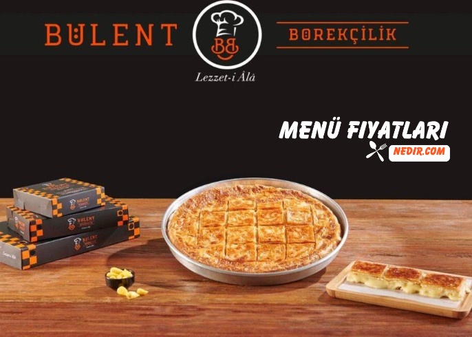 Bülent Börek Menü Fiyatları