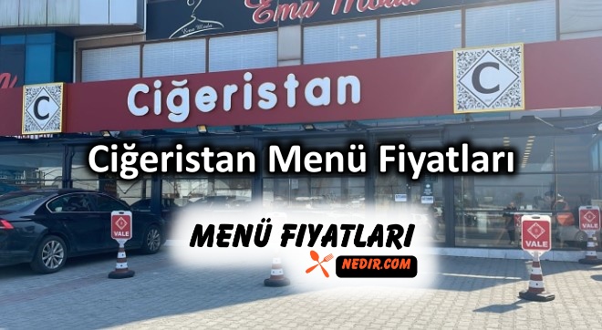 Ciğeristan Menü Fiyatları