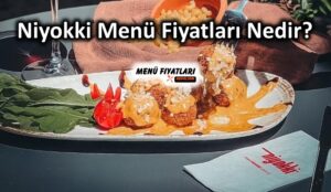 Niyokki Menü Fiyatları