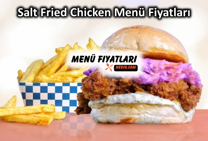 Salt Fried Chicken Menü Fiyatları