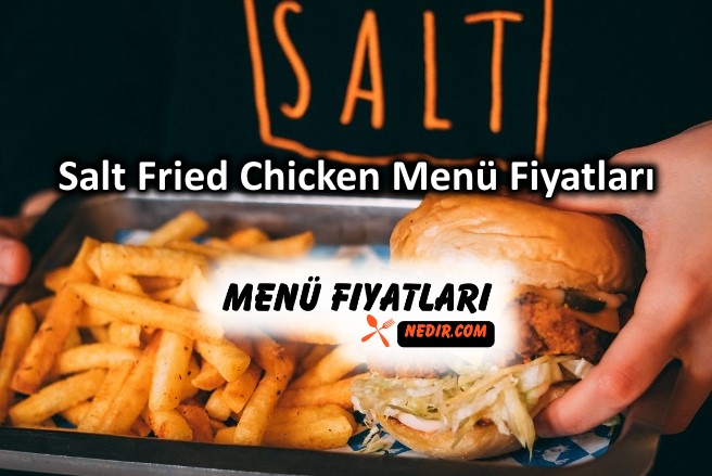 Salt Fried Chicken Menü Fiyatları